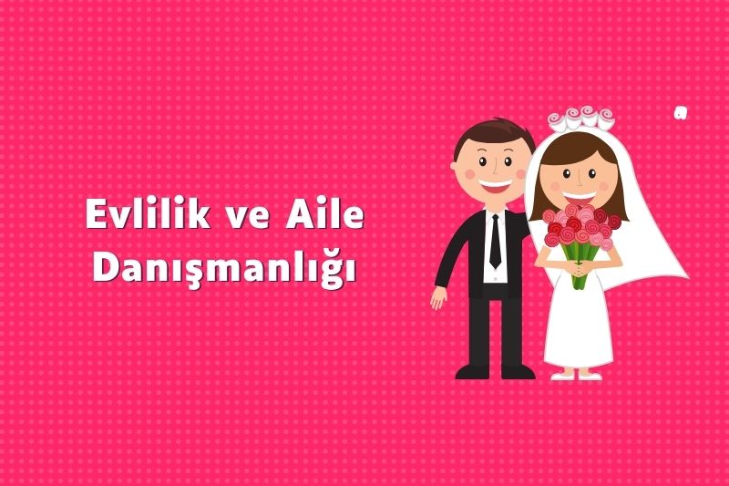 Aile Danışmanlığı